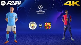 FC 24 - Manchester City vs Barcelona Ft. Yamal, Haaland, | UEFA Champions League |  [4K60]