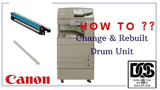 How to Change OPC Drum & Drum Cleaning Blade For Canon IR ADV C50xx : IR ADV C52xx