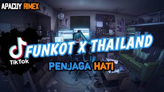 DJ FUNKOT X THAILAND PART 13 PENJAGA HATI MASHUB KANE VIRAL TIKTOK TERBARU 2023 !