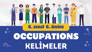 6. SINIF İNGİLİZCE 6. ÜNİTE OCCUPATIONS ÖĞRENİLMESİ GEREKEN KELİMELER | OCCUPATIONS JOBS VOCABULARY