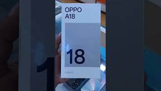 OPPO A18 #unboxing😱📸 #shortvideo #rs 9999 4 128🔥🔥