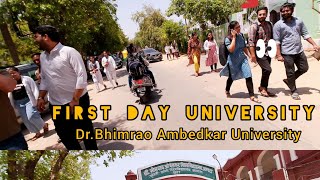 First day University | Dr. Bhimrao Ambedkar University  | Moto Bloger