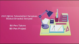 Teknofest 2021_ Eğitim Teknolojileri __Ortaokul Seviyesi_BİL PEN TAKIMI