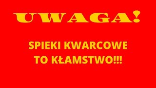 Spieki kwarcowe to oszustwo! Czas z tym skończyć.