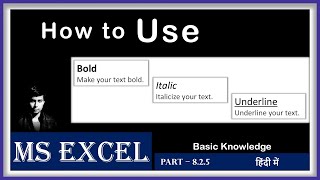 How to use Bold, Italic and Underline options In Excel | Part 8.2.5 | in Hindi