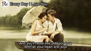 Every Day I Love You - Boyzone - Lyrics