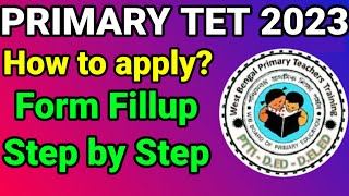 Primary Tet Form Fill Up 2023 | Primary Tet Form Fill Up 2023 Step By Step |Wb Tet 2023 Form Fill Up