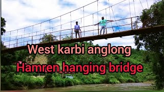 Hamren hanging bridge/West karbi anglong Assam hanging bridge/Assam DC office.