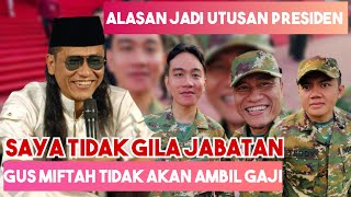 GUS MIFTAH Terbaru Setelah Menjadi UTUSAN Pak PRABOWO!!