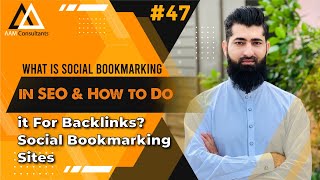 What is Social Bookmarking in SEO & How to Do it For Backlinks? Social Bookmarking Sites | #47