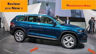 HOT NEWS!!Skoda Kodiaq Scout 2.0 TSI 180 DSG7 [Exterior and Interior] 2018 ~ BestClassics Mobile