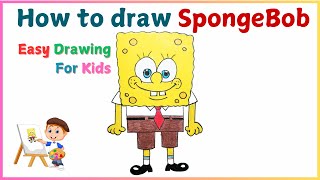 How to Draw SpongeBob Step by Step | Easy SpongeBob Drawing for Kids | Fun Cartoon Drawing Tutoria