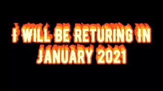 I Will Be Returning Soon!!!