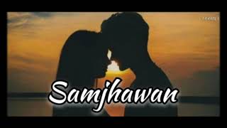 Me Tenu Samjhawan Ki 🥀 | Aesthetic Status ✨ | Lofi Song Status