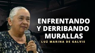 Enfrentando y derribando murallas - Luz marina de Galvis