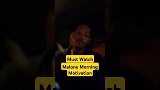 Malone Morning Motivation#life #motivation #morning #2024 #daily #shorts #work#car