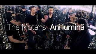 The Motans-Ani Lumina (Versuri/Lyrics)