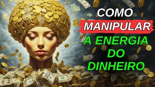 🍀 REPITA ISTO E NUNCA MAIS TE FALTARÁ DINHEIRO | "MANIPULE A ENERGIA DO DINHEIRO"