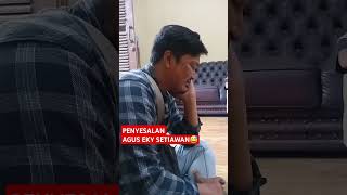 Agus Eky setiawan Menyesal|VOL 1 #shorts #shortyoutube #komedi