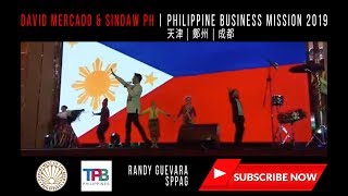 David Mercado & Sindaw PH - Philippine Business Mission to North China 2019