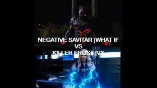 Killer Frost with VX vs Negative Savitar.