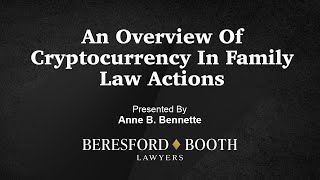 An Overview Of Cryptocurrency In Family Law Actions