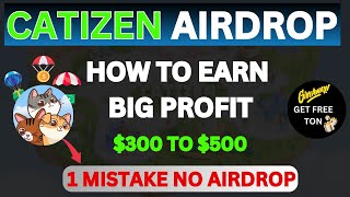 🚀 3 Ways to Earn BIG from Catizen Airdrop Today!!!