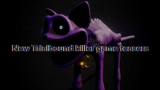 New killer game called trialbound and the teasers for the new game