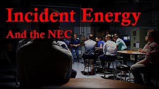 Incident Energy and the NEC