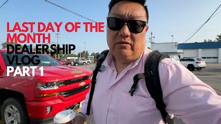 LAST DAY OF THE MONTH DEALERSHIP VLOG PART ONE | HOW MANY CARS I SOLD IN JULY | END OF MONTH RECAP