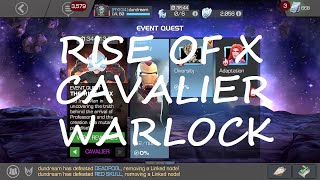 Rise Of X Cavalier Warlock | RISE OF X | CAVALIER EVENT QUEST | MARVEL CONTEST OF CHAMPIONS |