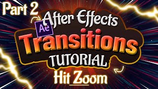 Hit Zoom Transitions Tutorial in Adobe After Effects Part 2 of 6