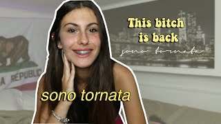 SONO TORNATA!