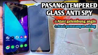 Cara pasang tempered glass anti spy || TG privasi