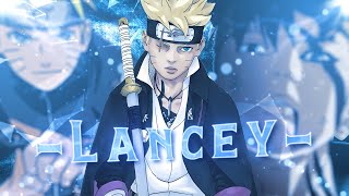 「Lancey or Lancey 」Boruto [Flow Edit/AMV]