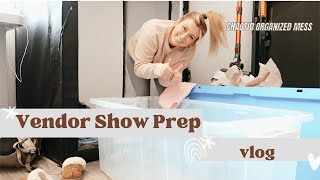 Vendor Show aka Craft Fair Prep Vlog | a lot of work! JUNKIN' MARKET DAYS - Spring | Grand Forks, ND