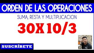 Operaciones Combinadas - Suma, resta, multiplicación y división  - Micro Clase 9