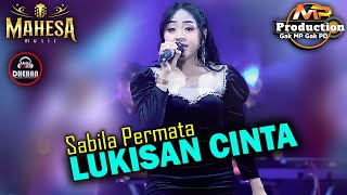 SABILA PERMATA || LUKISAN CINTA - MAHESA MUSIC || DHEHAN AUDIO