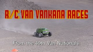 R/C Van Vankana Races from the 49th Van Nationals. 1st inaugural.