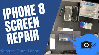 iPhone 8 Screen Repair Time Lapse