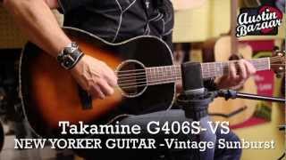 Takamine G406S-VS New Yorker Acoustic Guitar - Brad Davis