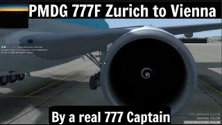 [P3D v4.5] PMDG 777F | Zurich to Vienna (by a 777 Captain)