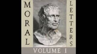 Moral Letters, Vol I - Lucius Annaeus Seneca [ Full Audiobook ]