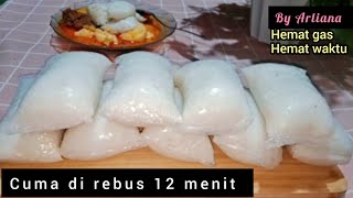 CARA MEMBUAT LONTONG PLASTIK‼️DI REBUS 12 MENIT, Hasilnya Lembut & Hemat Gas @arlianachannel8416