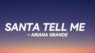 Santa Tell Me (With Lyrics) – Ariana Grande