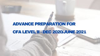 Advance Preparation for CFA Level II - Dec 2020/June 2021