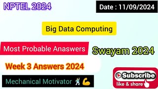 Big Data Computing WEEK 3 Quiz | Assignment 3 Solution | NPTEL | SWAYAM 2024