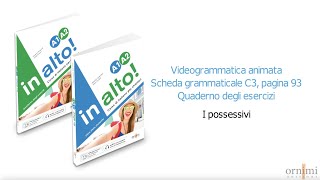 C3 I possessivi (Videogrammatica in alto! A1-A2)