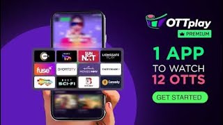 OTTPLAY Phone  | 1 App To Watch 15 OTTS