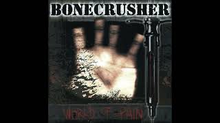 Bonecrusher - World Of Pain (1994) FULL ALBUM